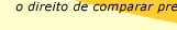 Porque você tem o direito de comparar preços.